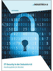 Cover der Publikation "IT-Security in der Industrie 4.0 - Handlungsfelder für Betreiber"