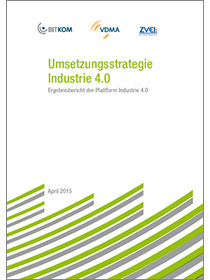 Cover der Publikation "Umsetzungsstrategie Industrie 4.0: Ergebnisbericht der Plattform Industrie 4.0 (April 2015)"
