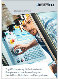 Cover der Publikation "Zugriffssteuerung für Industrie 4.0- Komponenten zur Anwendung von Herstellern, Betreibern und Integratoren"
