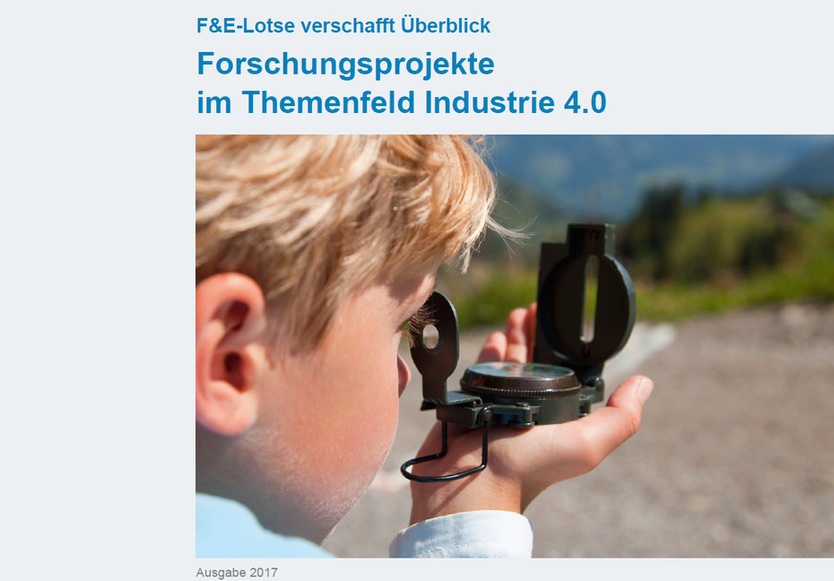 Cover der Publikation "Forschungsprojekte im Themenfeld Industrie 4.0: F&E-Lotse verschafft Überblick"
