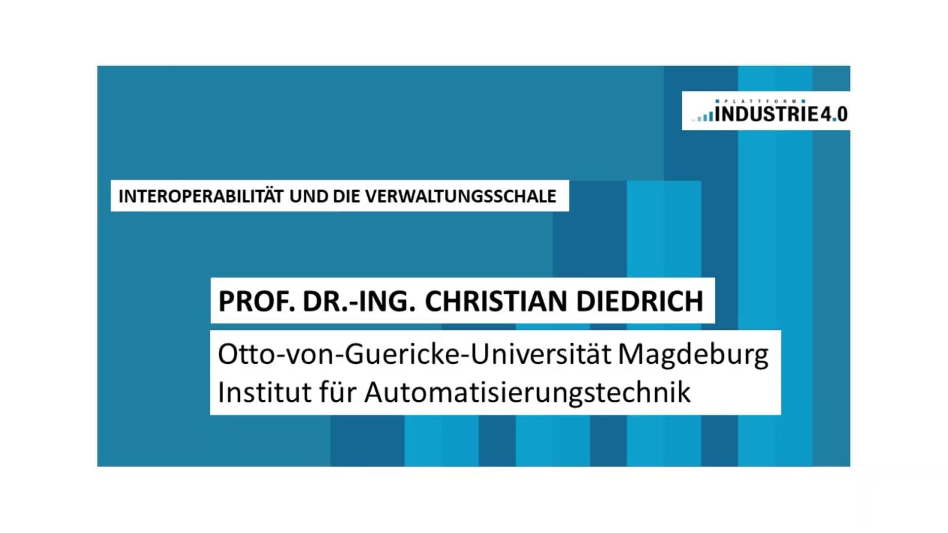 Prof. Dr.-Ing. Christian Diedrich, Otto-von-Guericke-Universität Magdeburg Institut für Automatisierungstechnik ​