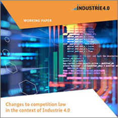 Cover of the publication "Changes to competition law in the context of Industrie 4.0"