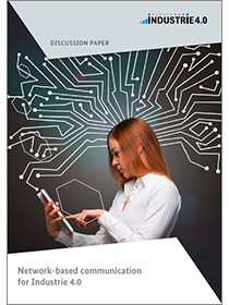 Cover of the publication "Network-based communication for Industrie 4.0"