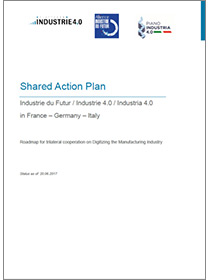 Cover of the publication "Shared Action Plan Industrie du Futur / Industrie 4.0 / Industria 4.0 in France – Germany – Italy"